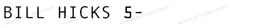Bill Hicks 5字体转换